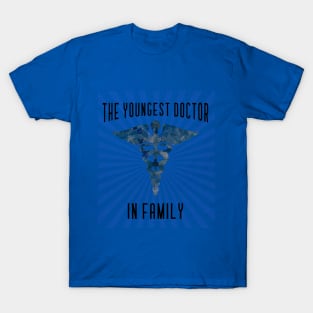 Medical Graduation gift: Youngest doctor in family! T-Shirt